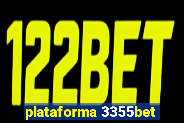 plataforma 3355bet